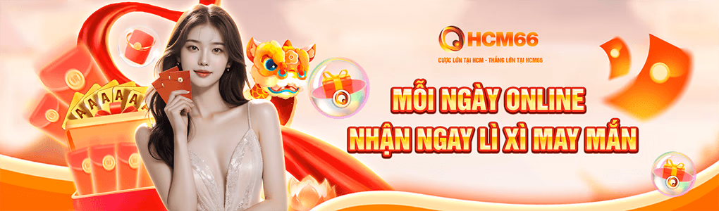 nhà cái hcm666 lì xì mỗi ngày